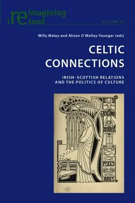 Keltské spojenia: Írsko-škótske vzťahy a politika kultúry - Celtic Connections: Irish-Scottish Relations and the Politics of Culture