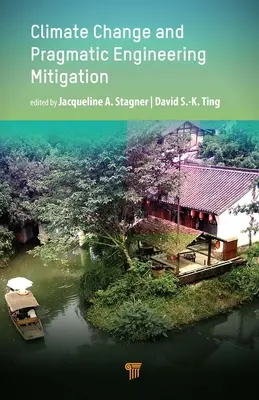 Klimatické zmeny a pragmatické technické zmierňovanie - Climate Change and Pragmatic Engineering Mitigation