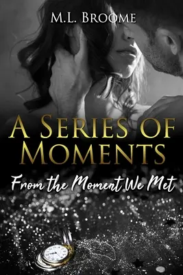 Od chvíle, keď sme sa stretli - From the Moment We Met