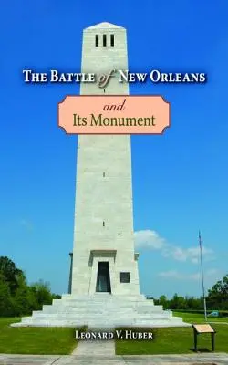 Bitka o New Orleans a jej pamätník - The Battle of New Orleans and Its Monument