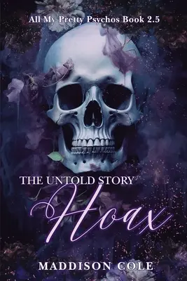 Hoax: The Untold Story: The Untold Story (Nevypovedaný príbeh): Prečo si vybrať paranormálnu romantiku - Hoax: The Untold Story: Dark Why Choose Paranormal Romance