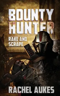 Lovec odmien: Hrabanie a škrabanie - Bounty Hunter: Rake and Scrape