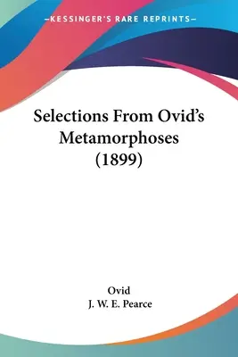 Výber z Ovidiových Metamorfóz (1899) - Selections From Ovid's Metamorphoses (1899)