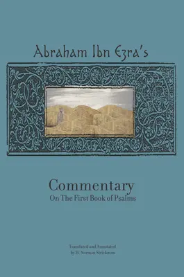 Komentár rabína Abraháma Ibn Ezru k Prvej knihe žalmov: Kapitoly 1 - 41 - Rabbi Abraham Ibn Ezra's Commentary on the First Book of Psalms: Chapters 1-41