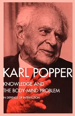 Poznanie a problém tela a mysle: Na obranu interakcie - Knowledge and the Body-Mind Problem: In Defence of Interaction