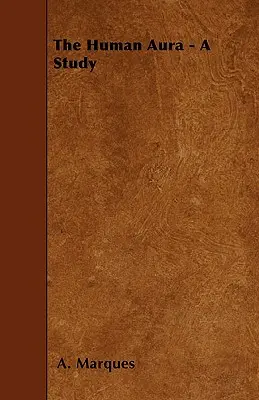Ľudská aura - štúdia - The Human Aura - A Study