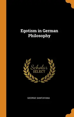 Egoizmus v nemeckej filozofii - Egotism in German Philosophy