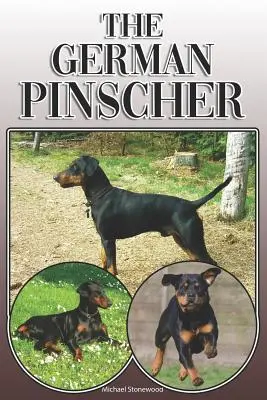 Nemecký pinč: A Complete and Comprehensive Owners Guide To: Kúpa, vlastníctvo, zdravie, starostlivosť, výcvik, poslušnosť, porozumenie a - The German Pinscher: A Complete and Comprehensive Owners Guide To: Buying, Owning, Health, Grooming, Training, Obedience, Understanding and
