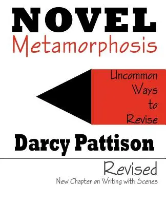 Metamorfóza románu: Neobvyklé spôsoby revízie - Novel Metamorphosis: Uncommon Ways to Revise