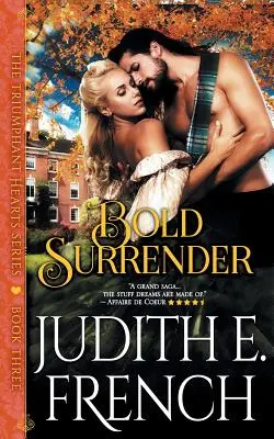 Odvážna kapitulácia (séria Triumfálne srdcia, kniha 3) - Bold Surrender (The Triumphant Hearts Series, Book 3)