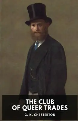 Klub čudných obchodov: G. K. Chesterton - The Club of Queer Trades: A novel by G. K. Chesterton