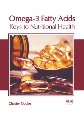 Omega-3 mastné kyseliny: Kľúč k zdravej výžive - Omega-3 Fatty Acids: Keys to Nutritional Health