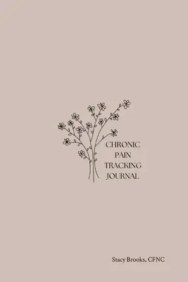 Časopis na sledovanie chronickej bolesti - Chronic Pain Tracking Journal