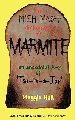 Miš-Maš slovník marmelády - The Mish-MASH Dictionary of Marmite