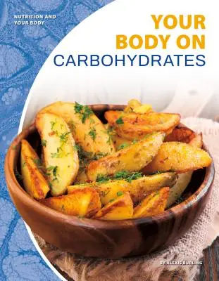 Vaše telo na sacharidoch - Your Body on Carbohydrates