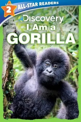 Discovery All-Star Readers: Ja som gorila 2. úroveň - Discovery All-Star Readers: I Am a Gorilla Level 2