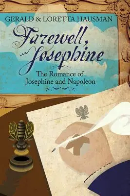 Zbohom, Josephine: Román o Jozefíne a Napoleonovi - Farewell, Josephine: The Romance of Josephine and Napoleon