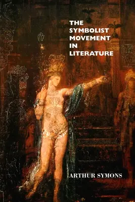 Symbolistické hnutie v literatúre - The Symbolist Movement in Literature