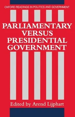 Parlamentná versus prezidentská vláda - Parliamentary Versus Presidential Government