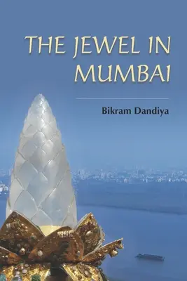 Klenot v Bombaji - The Jewel in Mumbai
