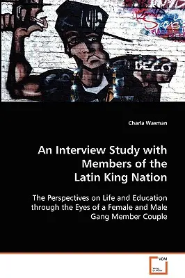 Štúdia rozhovorov s členmi národa latinských kráľov - An Interview Study with Members of the Latin King Nation