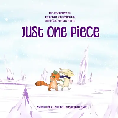 Dobrodružstvá líšky Frederika a pandy červenej Rogera: Len jeden kus - The Adventures of Frederick the Fennec Fox and Roger the Red Panda: Just One Piece