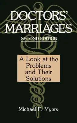 Manželstvá lekárov: Pohľad na problémy a ich riešenia - Doctors' Marriages: A Look at the Problems and Their Solutions