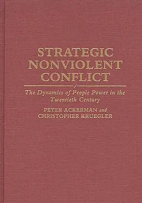 Strategický nenásilný konflikt: Dynamika ľudovej moci v dvadsiatom storočí - Strategic Nonviolent Conflict: The Dynamics of People Power in the Twentieth Century