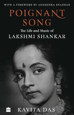 Dojímavá pieseň: Život a hudba Lakšmí Šankar - Poignant Song: The Life and Music of Lakshmi Shankar