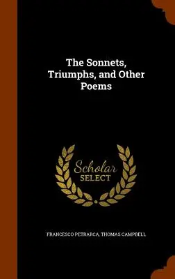Sonety, triumfy a iné básne - The Sonnets, Triumphs, and Other Poems