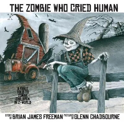 Zombie, ktorá plakala ako človek - The Zombie Who Cried Human