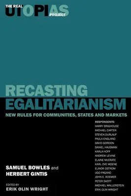 Recasting Egalitarianism: Nové pravidlá spoločenstiev, štátov a trhov - Recasting Egalitarianism: New Rules of Communities, States and Markets