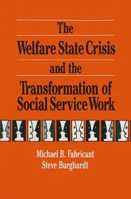 Kríza sociálneho štátu a transformácia práce v sociálnych službách - The Welfare State Crisis and the Transformation of Social Service Work