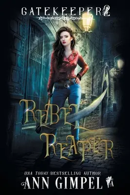 Rebel Reaper: Mestská fantasy - Rebel Reaper: An Urban Fantasy