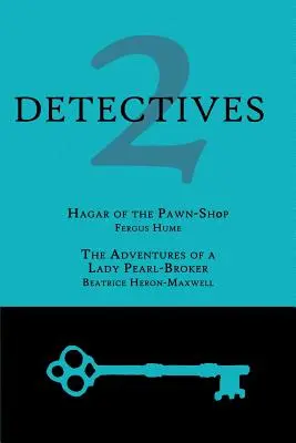 2 detektívi: Hagar zo záložne / Dobrodružstvá obchodníka s perlami - 2 Detectives: Hagar of the Pawn-Shop / The Adventures of a Lady Pearl-Broker