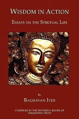 Múdrosť v akcii: Eseje o duchovnom živote - Wisdom in Action: Essays on the Spiritual Life
