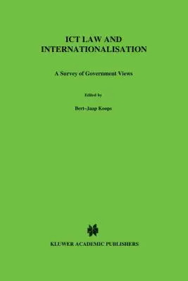 Právo informačných a komunikačných technológií a internacionalizácia: Prehľad vládnych názorov - ICT Law and Internationalisation: A Survey of Government Views