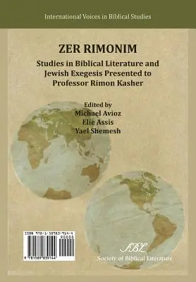 Zer Rimonim: Štúdie z biblickej literatúry a židovskej exegézy venované profesorovi Rimonovi Kasherovi - Zer Rimonim: Studies in Biblical Literature and Jewish Exegesis Presented to Professor Rimon Kasher
