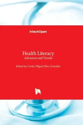 Zdravotná gramotnosť - pokroky a trendy - Health Literacy - Advances and Trends
