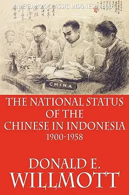 Národnostné postavenie Číňanov v Indonézii v rokoch 1900 - 1958 - The National Status of the Chinese in Indonesia 1900-1958
