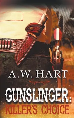 Gunslinger: Vrahova voľba (Killer's Choice) - Gunslinger: Killer's Choice