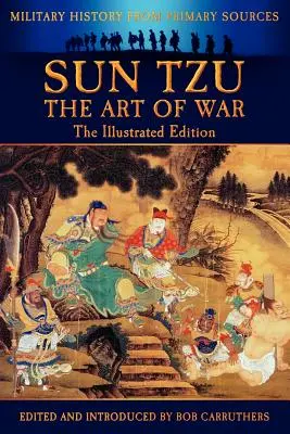 Sun Tzu - Umenie vojny - Ilustrované vydanie - Sun Tzu - The Art of War - The Illustrated Edition