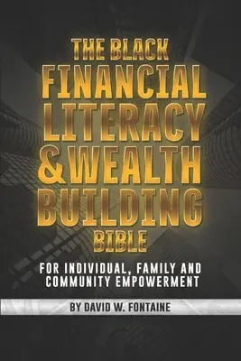 Biblia finančnej gramotnosti a budovania bohatstva černochov - The Black Financial Literacy and Wealth Building Bible