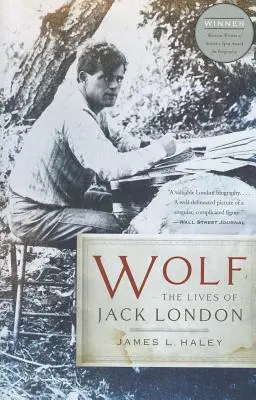 Vlk: Životy Jacka Londona - Wolf: The Lives of Jack London