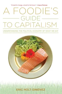 Sprievodca labužníka kapitalizmom - A Foodie's Guide to Capitalism