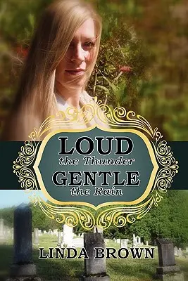 Hlasný hrom, jemný dážď - Loud the Thunder, Gentle the Rain