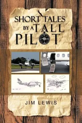 Krátke príbehy vysokého pilota - Short Tales by a Tall Pilot