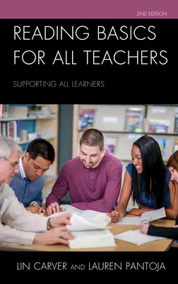 Základy čítania pre všetkých učiteľov: Podpora všetkých žiakov - Reading Basics for All Teachers: Supporting All Learners