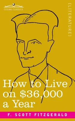 Ako žiť za 36 000 dolárov ročne - How to Live on $36,000 a Year