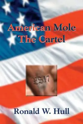 Americký krtko: Vydanie: The Cartel (Kartel) - American Mole: The Cartel